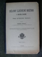 kniha Dějiny zjevení Božího v novém zákoně Pro střední školy, Školní knihosklad 1905