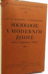 kniha Sociologie v moderním životě směry, organisace, úkoly, Orbis 1928