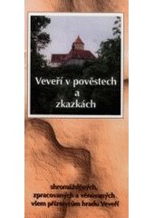 kniha Veveří v pověstech a zkazkách shromážděných, zpracovaných a věnovaných všem příznivcům hradu Veveří, Šimon Ryšavý 2001