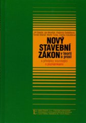 kniha Nový stavební zákon v teorii a praxi a předpisy související s poznámkami, Linde 2006