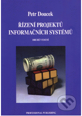 kniha Řízení projektů informačních systémů, Professional Publishing 2006