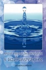 kniha Moje první zkušenosti s uzdravováním, Železná berla 2015