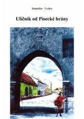 kniha Uličník od Písecké brány, Pegas 2004