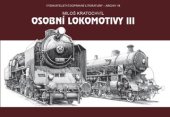 kniha Osobní lokomotivy III., Vydavatelství dopravní literatury 2018