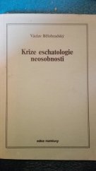 kniha Krize eschatologie neosobnosti V Patočkově pojetí evropského dědictví, Rozmluvy 1982