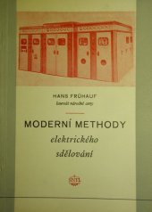 kniha Moderní methody elektrického sdělování určeno širokému okruhu čtenářů, kteří mají jen zákl. znalosti matem., SNTL 1954