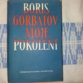 kniha Moje pokolení Román, Československý spisovatel 1949