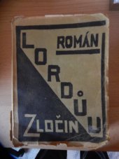 kniha Lordův zločin [I. a II. díl] Román., Josef Šrámek 1926