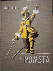 kniha POMSTA  Díl 4., Zemědělské knihkupectví A. Neubert 1927