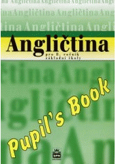 kniha Angličtina pro 8. ročník základní školy pupil's book, SPN 2001