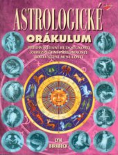 kniha Astrologické orákulum předpovídání budoucnosti, zabezpečení přítomnosti, rozluštění minulosti, Jota 2003