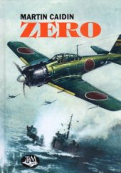 kniha Stíhačka Zero příběh letecké legendy, Toužimský & Moravec 2005