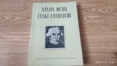 kniha Nástin dějin české literatury od počátku národního obrození až do současnosti Pomocná kniha literární historie pro 9.-11. postup. ročník škol všeobecně vzdělávacích, pro školy pedagog. a odborné, SPN 1957