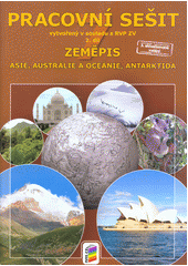 kniha Zeměpis Pracovní sešit 2 díl - Asie, Austrálie a Oceánie, Antarktida, Nová škola 2016