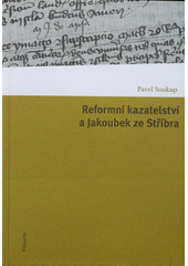 kniha Reformní kazatelství a Jakoubek ze Stříbra, Filosofia 2011