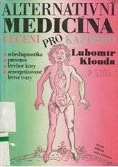 kniha Alternativní medicína aneb Léčení pro každého, Road 1993