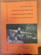 kniha Psychologie poznávacích procesů předškolního dítěte Díl 3., Česká socialistická akademie 1971