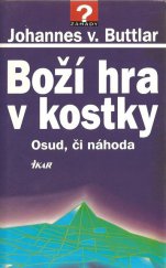 kniha Boží hra v kostky osud, či náhoda, Ikar 1998