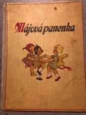 kniha Májová panenka, Nár. správa nakl. [a] graf. závodů Bří Stiepelové 1945