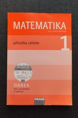 kniha Matematika 1 příručka pro učitele pro 1. ročník základní školy, Fraus 2007