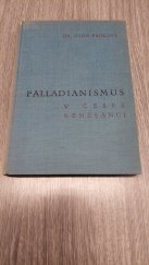 kniha Palladianismus v české renesanci, Česká akademie věd a umění 1941