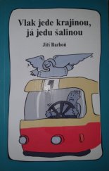 kniha Vlak jede krajinou, já jedu šalinou, Římskokatolická farnost Brno-Lesná 2018