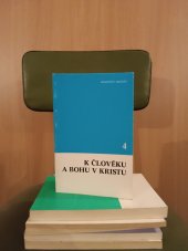 kniha K člověku a Bohu v Kristu 4, Křesťanská akademie Řím 1985