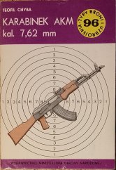 kniha Karabinek AKM kal. 7,62 mm typy broni i uzbrojenia No. 96, Wydawnictwo ministerstwa obrony narodowej 1984