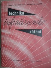 kniha Technika infračerveného záření Určeno pro projektanty a konstruktéry zařízení smaltoven a lakoven a pro konstruktéry teploléčebných přístrojů a zařízení, SNTL 1958