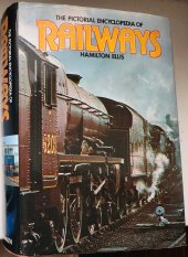 kniha The pictoral encyclopedia of railways, The Hamlyn Publishing Group Limited 1978