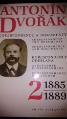 kniha Korespondence a dokumenty = Sv. 2, - Korespondence odeslaná 1885-1889 - Korrespondenz und Dokumente = Correspondence and documents : kritické vydání., Supraphon 1988