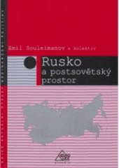 kniha Rusko a postsovětský prostor sborník příspěvků, Eurolex Bohemia 2007