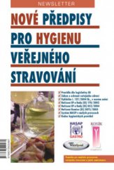 kniha Nové předpisy pro hygienu veřejného stravování praktická pomůcka pro majitele provozoven veřejného stravování a jejich zaměstnance, Newsletter 2007