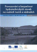 kniha Provozování a bezpečnost hydrotechnických staveb na vodních tocích a nádržích, Vysoká škola evropských a regionálních studií 2014