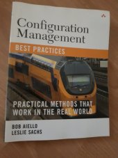kniha Configuration Management Best Practices Practical Methods That Work inThe Real World, Addison-Wesley 2011