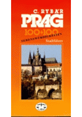 kniha Prag 100+100 Sehenswürdigkeiten : Stadtführer, Libri 1998