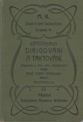kniha Katechismus dirigování a taktování kapelník a jeho obor působnosti, Mojmír Urbánek 1904