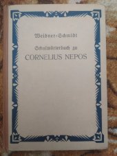 kniha Weidners Schulwörterbuch zu Cornelius Nepos, F. Tempský 1898