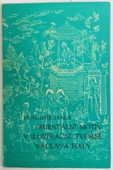 kniha Orientální motiv v ilustrační tvorbě Václava Fialy, Nakladatelství čs. výtvarných umělců pro Český fond výtvarných umění 1965