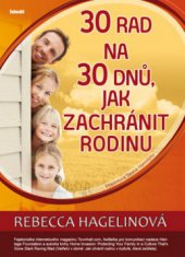 kniha 30 rad na 30 dnů, jak zachránit rodinu, Ideál 2010