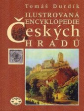 kniha Ilustrovaná encyklopedie českých hradů, Libri 2000