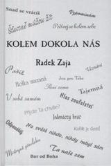 kniha Kolem dokola nás, R. Zaja 2010