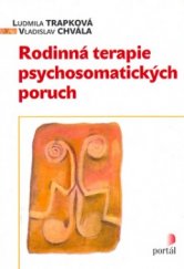 kniha Rodinná terapie psychosomatických poruch, Portál 2004