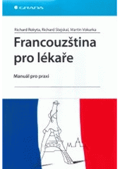 kniha Francouzština pro lékaře manuál pro praxi, Grada 2007