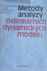 kniha Metody analýzy nelineárních dynamických modelů celost. vysokošk. příručka pro studenty vys. škol chemickotechnologických skupin stud. oborů Techn. chemie silikátů, Techn. chemie ostatní, Potravinářství[aj.], Academia 1986