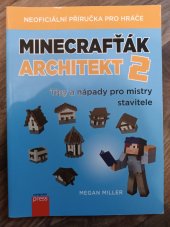 kniha Minecrafťák architekt 2 Tipy a nápady pro mistry stavitele., Computer press 2019