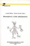 kniha Normativní a žité náboženství, Masarykova univerzita 1999