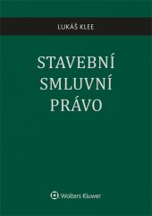 kniha Stavební smluvní právo, Wolters Kluwer 2015