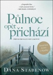 kniha Půlnoc opět přichází Série Kate Shugaková díl 10., Mystery Press 2024