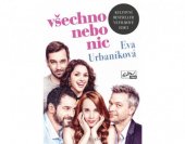 kniha Všechno nebo nic kultovní bestseller ve filmové edici, EvitaPress 2016